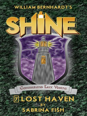 cover image of Lost Haven (William Bernhardt's Shine Series Book 7)